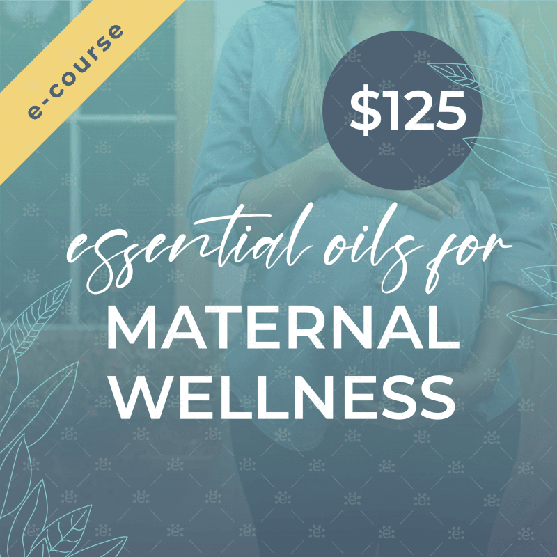 Essential Oils For Maternal Wellness E-Course By Stephanie Mcbride Digital/e-Course